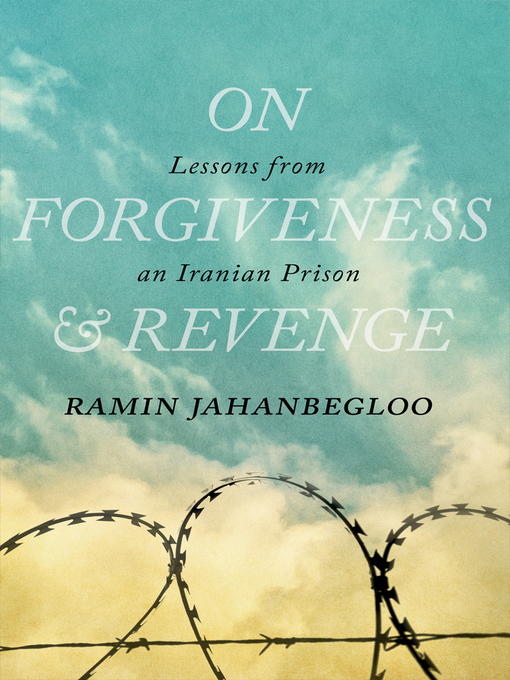 Title details for On Forgiveness and Revenge by Ramin Jahanbegloo - Available